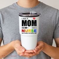 I'm A Mom And Nurse Nothing Scares Me Tumbler thumb 2
