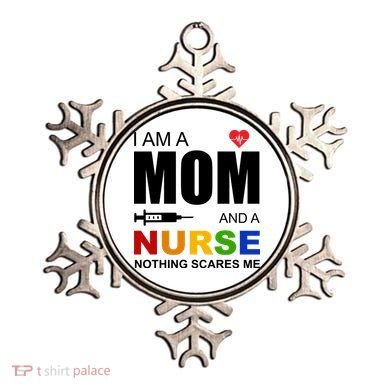 I'm A Mom And Nurse Nothing Scares Me Ornament
