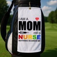 I'm A Mom And Nurse Nothing Scares Me Golf Towel thumb 2