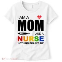 I'm A Mom And Nurse Nothing Scares Me Women's T-Shirt thumb 0