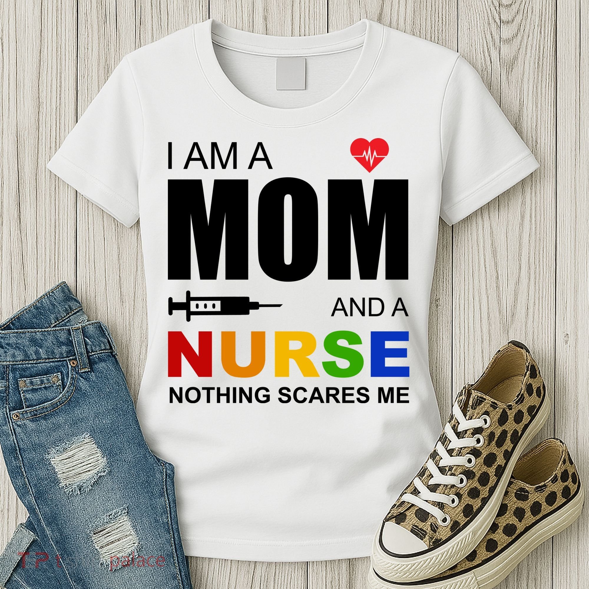 I'm A Mom And Nurse Nothing Scares Me Women's T-Shirt