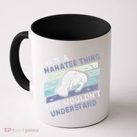 ItS A Manatee Thing You WouldnT Understand Retro Manatees Coffee Mug thumb 0