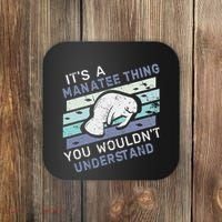 ItS A Manatee Thing You WouldnT Understand Retro Manatees Coaster thumb 0