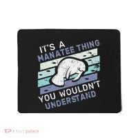 ItS A Manatee Thing You WouldnT Understand Retro Manatees Mousepad thumb 0