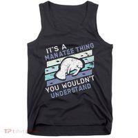 ItS A Manatee Thing You WouldnT Understand Retro Manatees Tank Top thumb 0