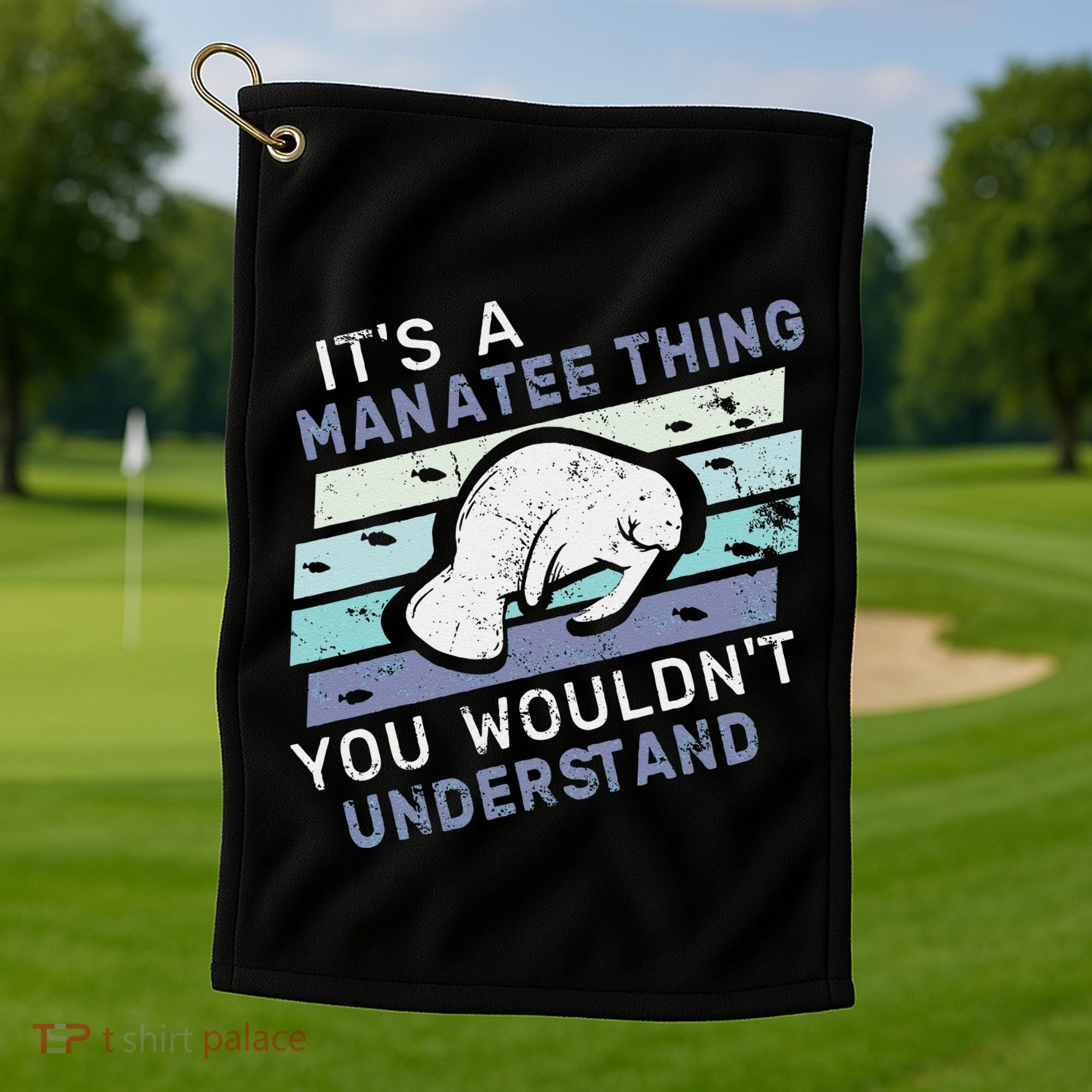 ItS A Manatee Thing You WouldnT Understand Retro Manatees Golf Towel