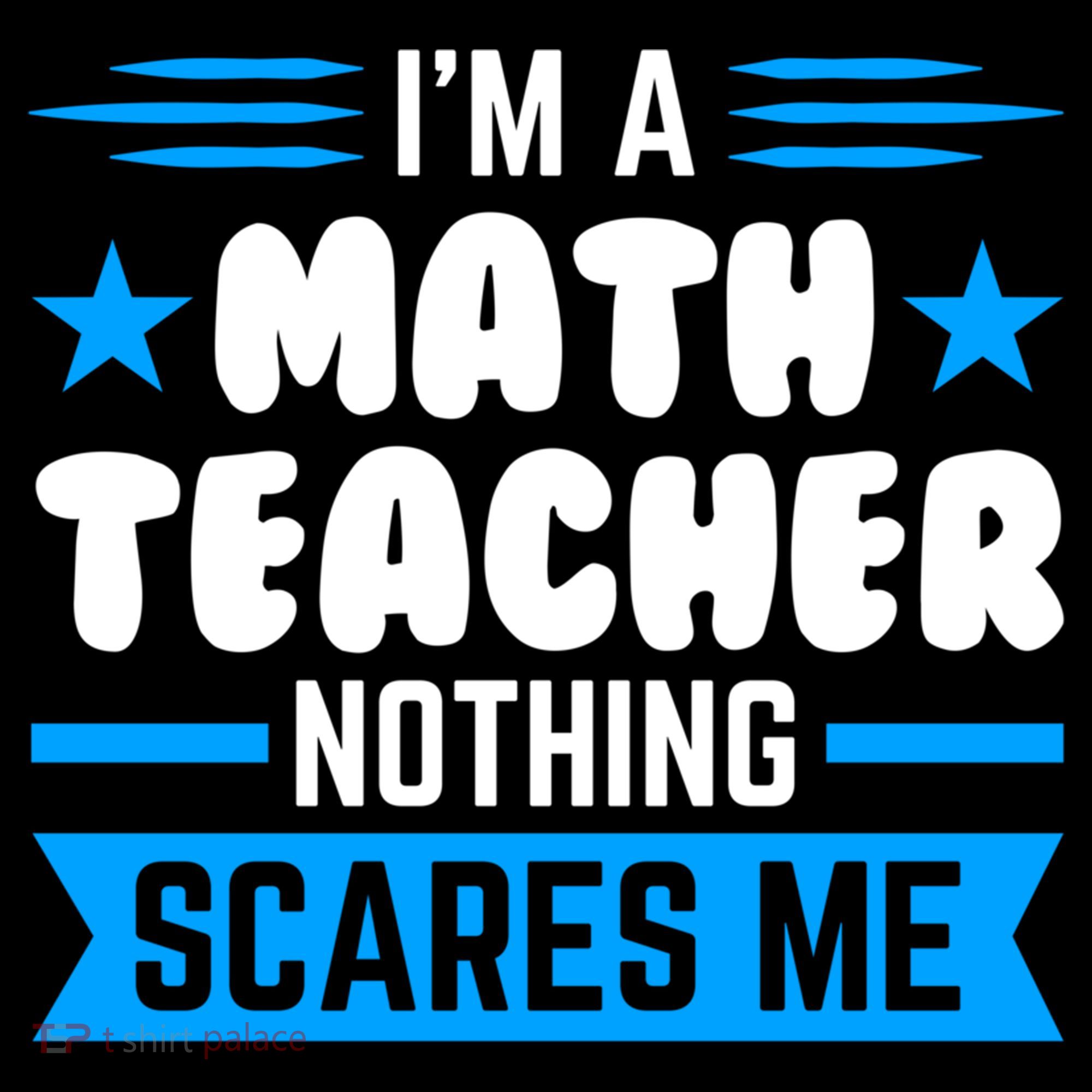 I'm A Math Teacher Nothing Scares Me Math Teacher Gift USA-Made Doggie Bandana