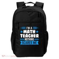 I'm A Math Teacher Nothing Scares Me Math Teacher Gift Backpack thumb 0