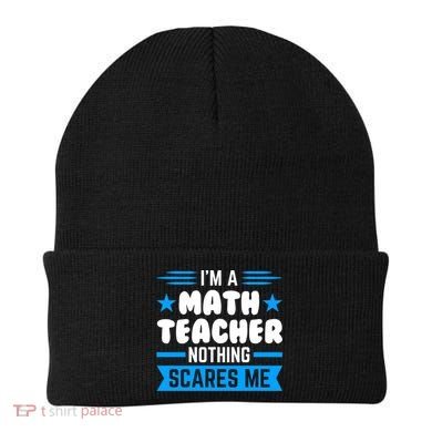 I'm A Math Teacher Nothing Scares Me Math Teacher Gift Beanie