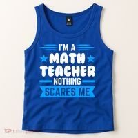I'm A Math Teacher Nothing Scares Me Math Teacher Gift Tank Top thumb 2