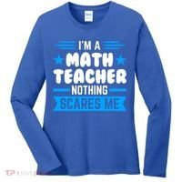 I'm A Math Teacher Nothing Scares Me Math Teacher Gift Women's Long Sleeve Shirt thumb 0