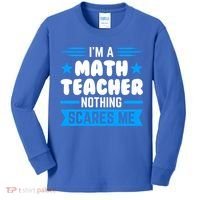 I'm A Math Teacher Nothing Scares Me Math Teacher Gift Kids Long Sleeve Shirt thumb 0