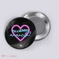 I'm A Mommy Mamacita Mommy Meme Quotes Button thumb 0