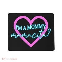 I'm A Mommy Mamacita Mommy Meme Quotes Mousepad thumb 0