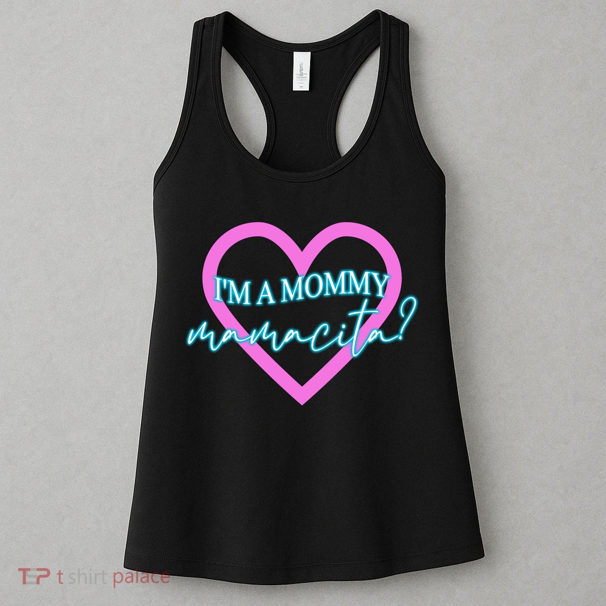 I'm A Mommy Mamacita Mommy Meme Quotes Women's Tank Top