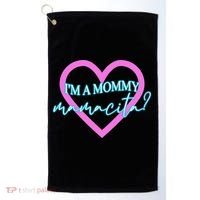 I'm A Mommy Mamacita Mommy Meme Quotes Golf Towel thumb 0