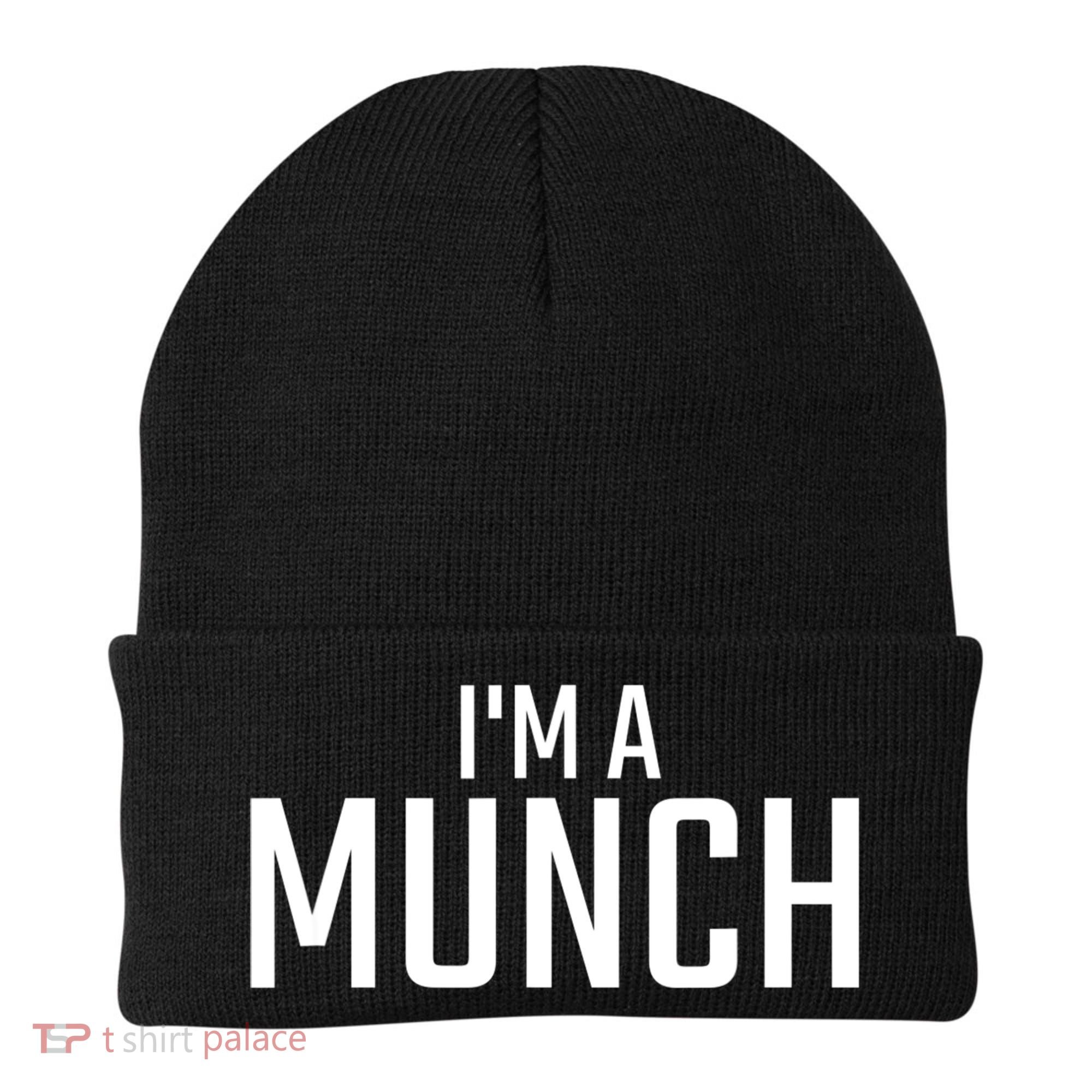 I'm A Munch Funny I'm A Munch Beanie