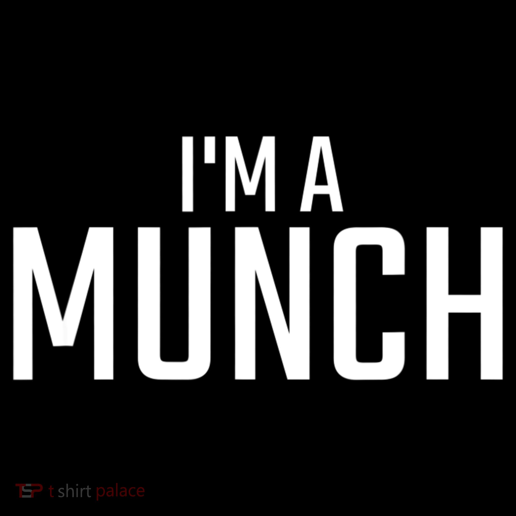 I'm A Munch Funny I'm A Munch Coaster