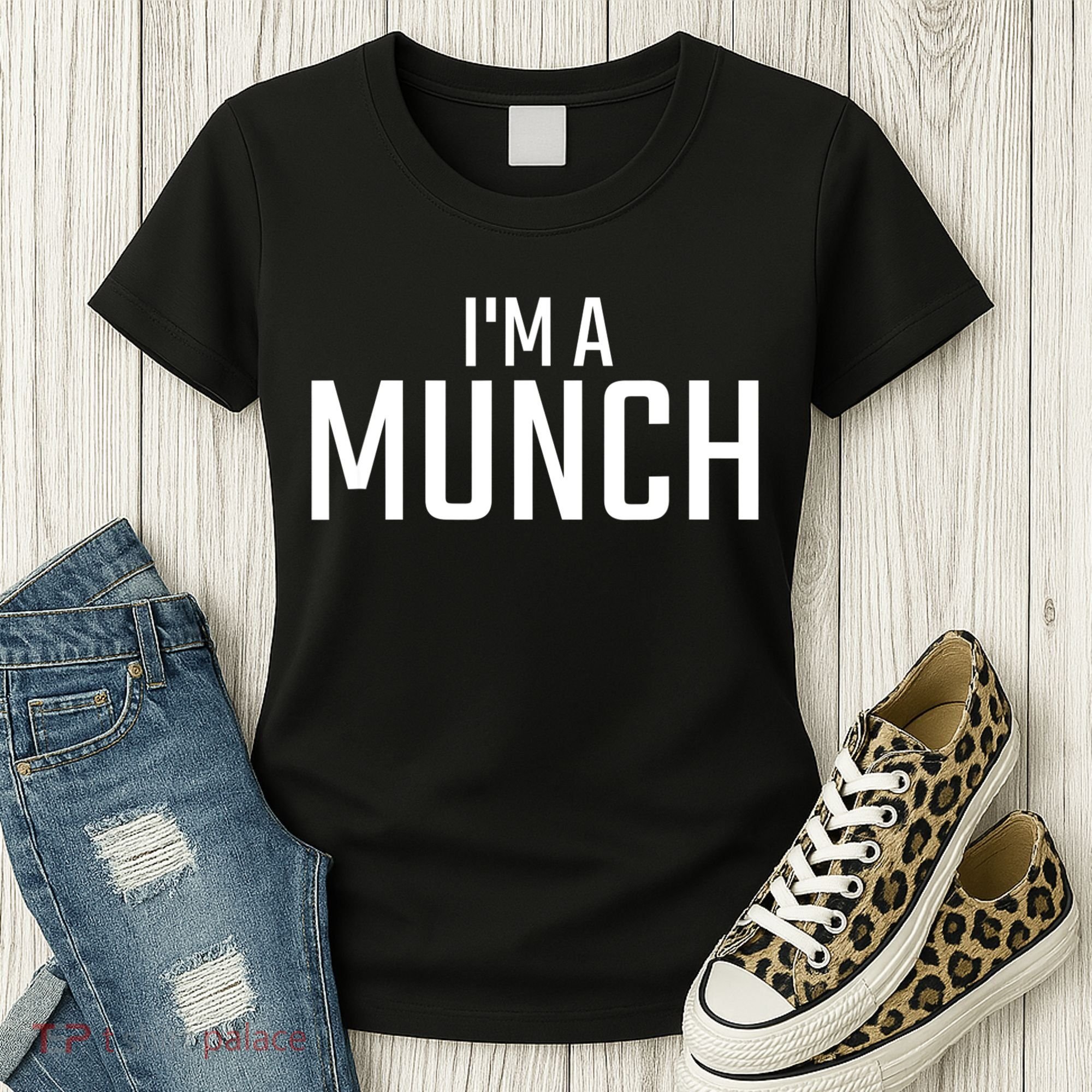 I'm A Munch Funny I'm A Munch Women's T-Shirt