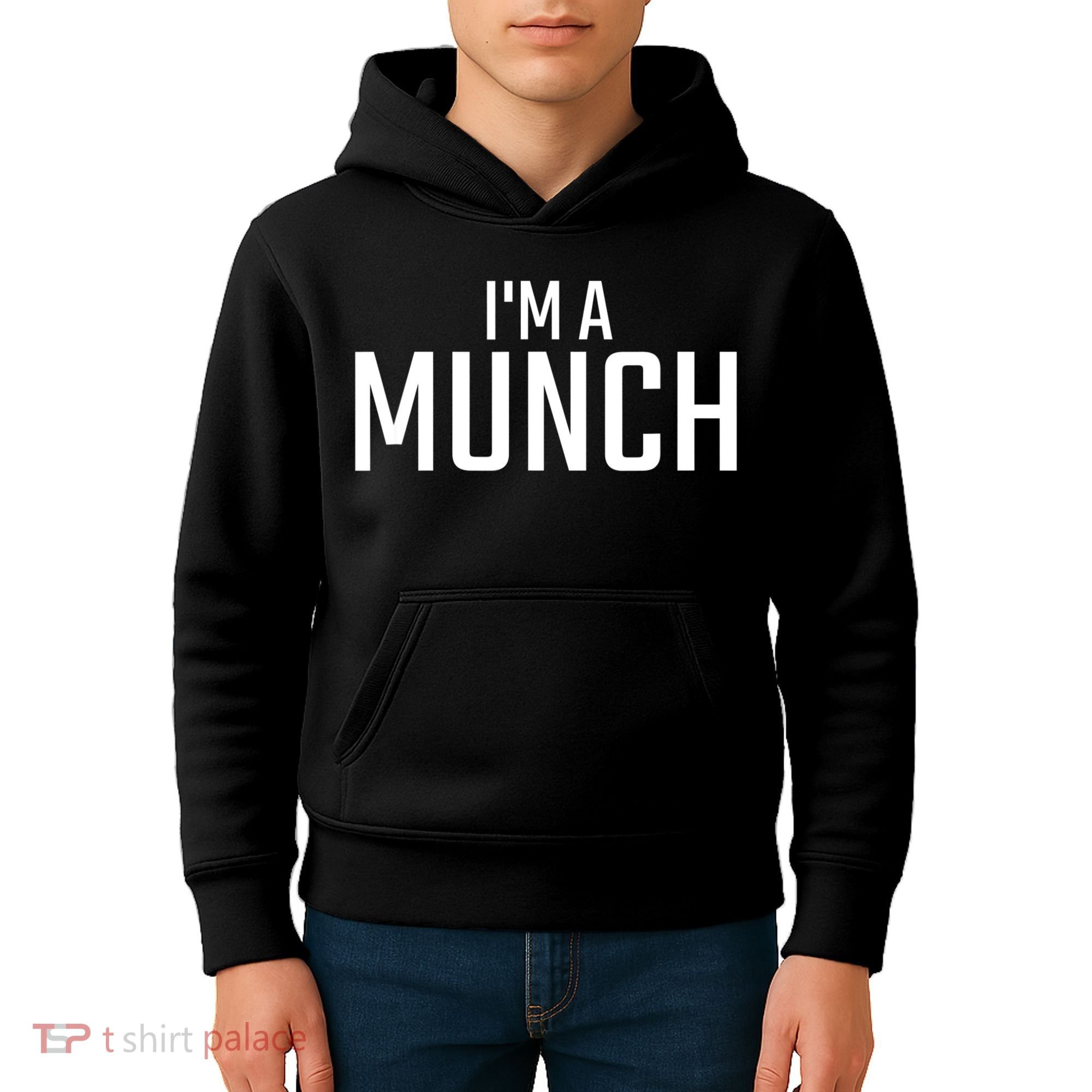 I'm A Munch Funny I'm A Munch Kids Hoodie