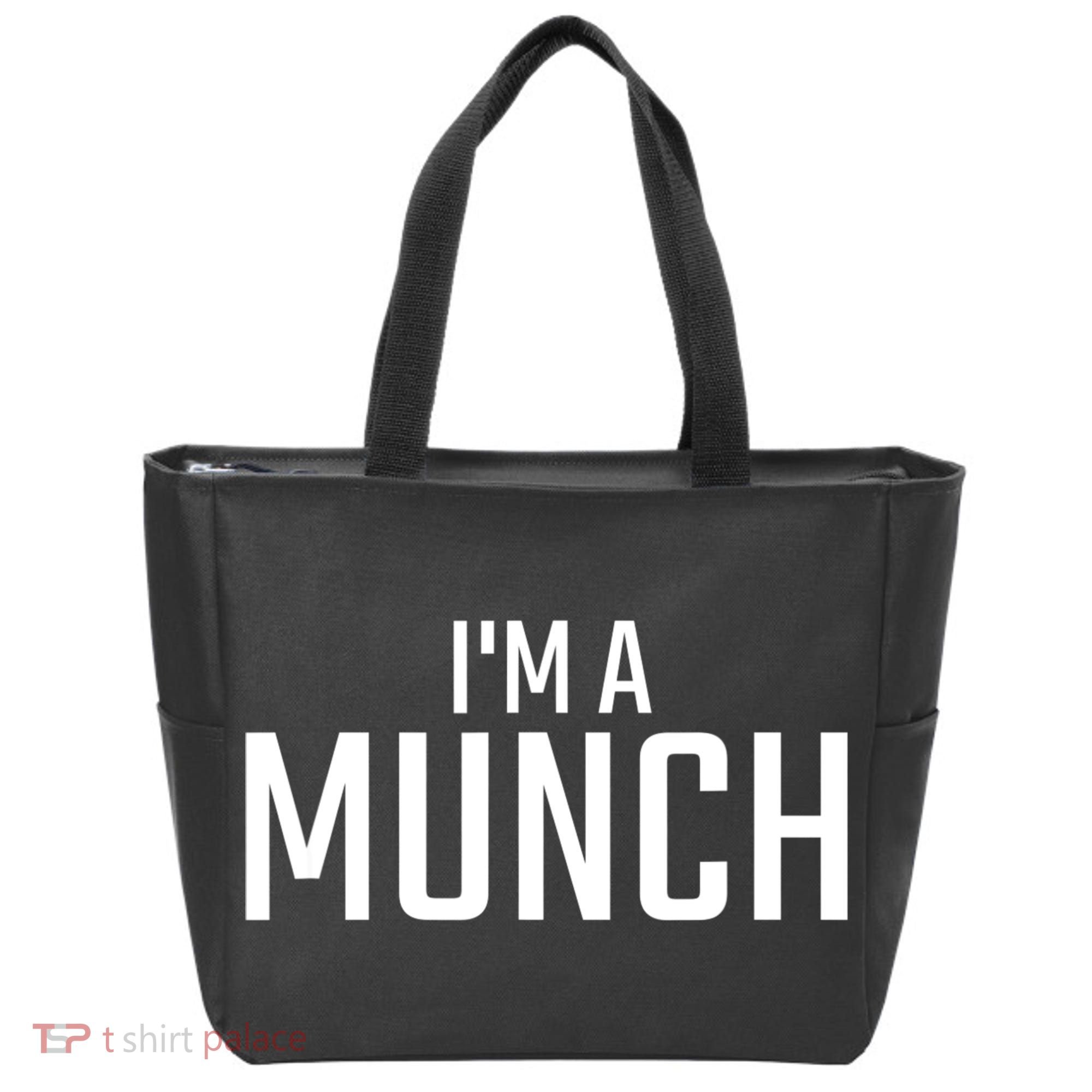 I'm A Munch Funny I'm A Munch Tote Bag
