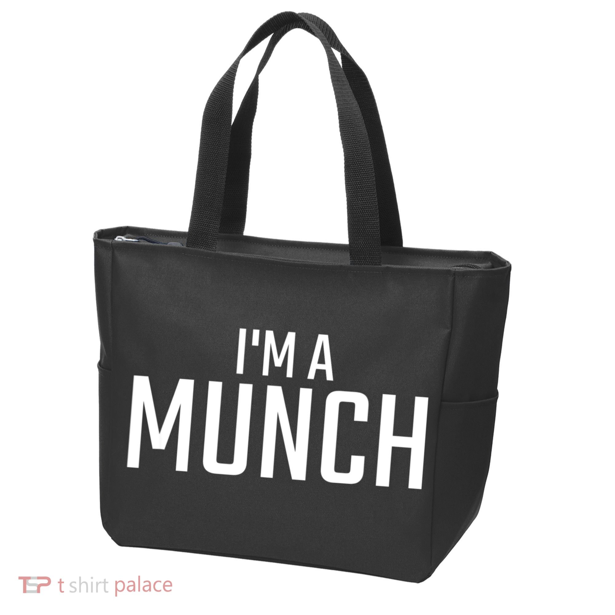 I'm A Munch Funny I'm A Munch Tote Bag