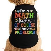 I'm A Math Teacher Of Course I Have Problems Back To School Doggie Tank thumb 0