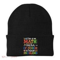 I'm A Math Teacher Of Course I Have Problems Back To School Beanie thumb 0