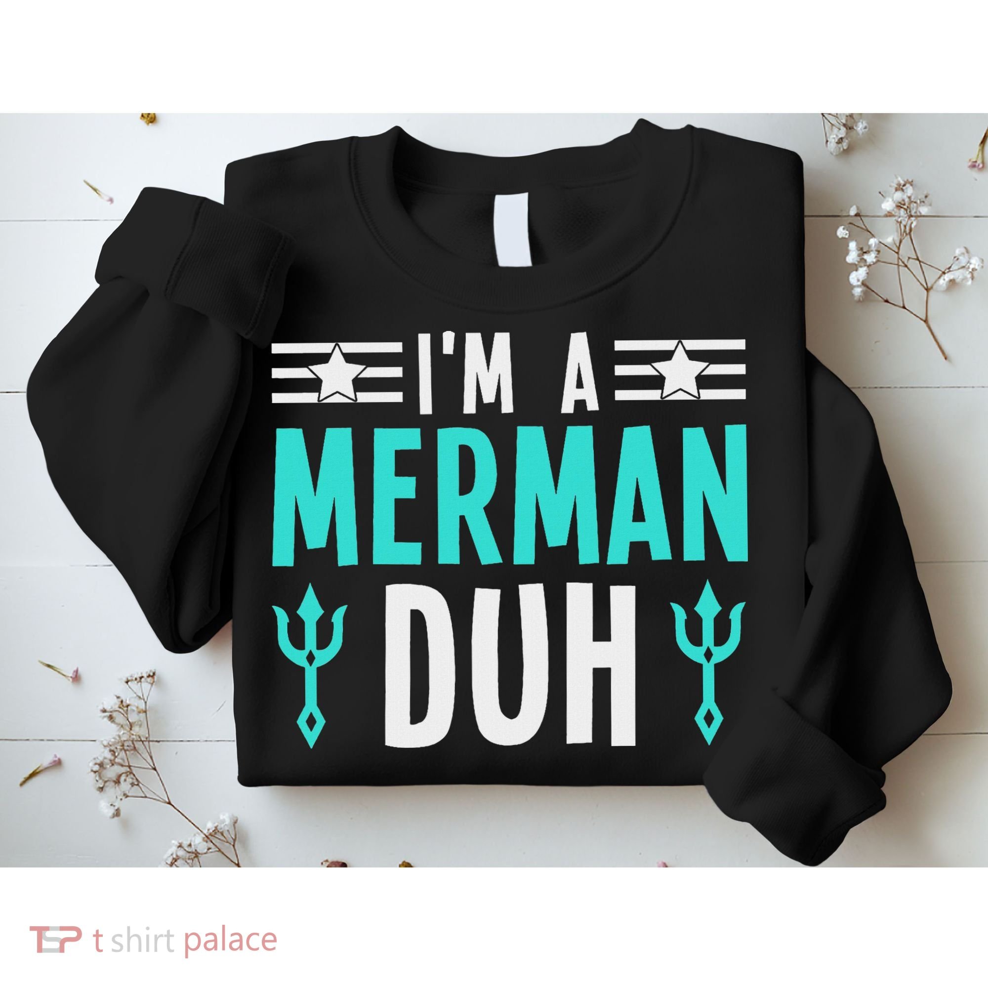 I'm A Merman Duh Costume Halloween Funny Sweatshirt