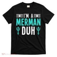 I'm A Merman Duh Costume Halloween Funny T-Shirt thumb 0