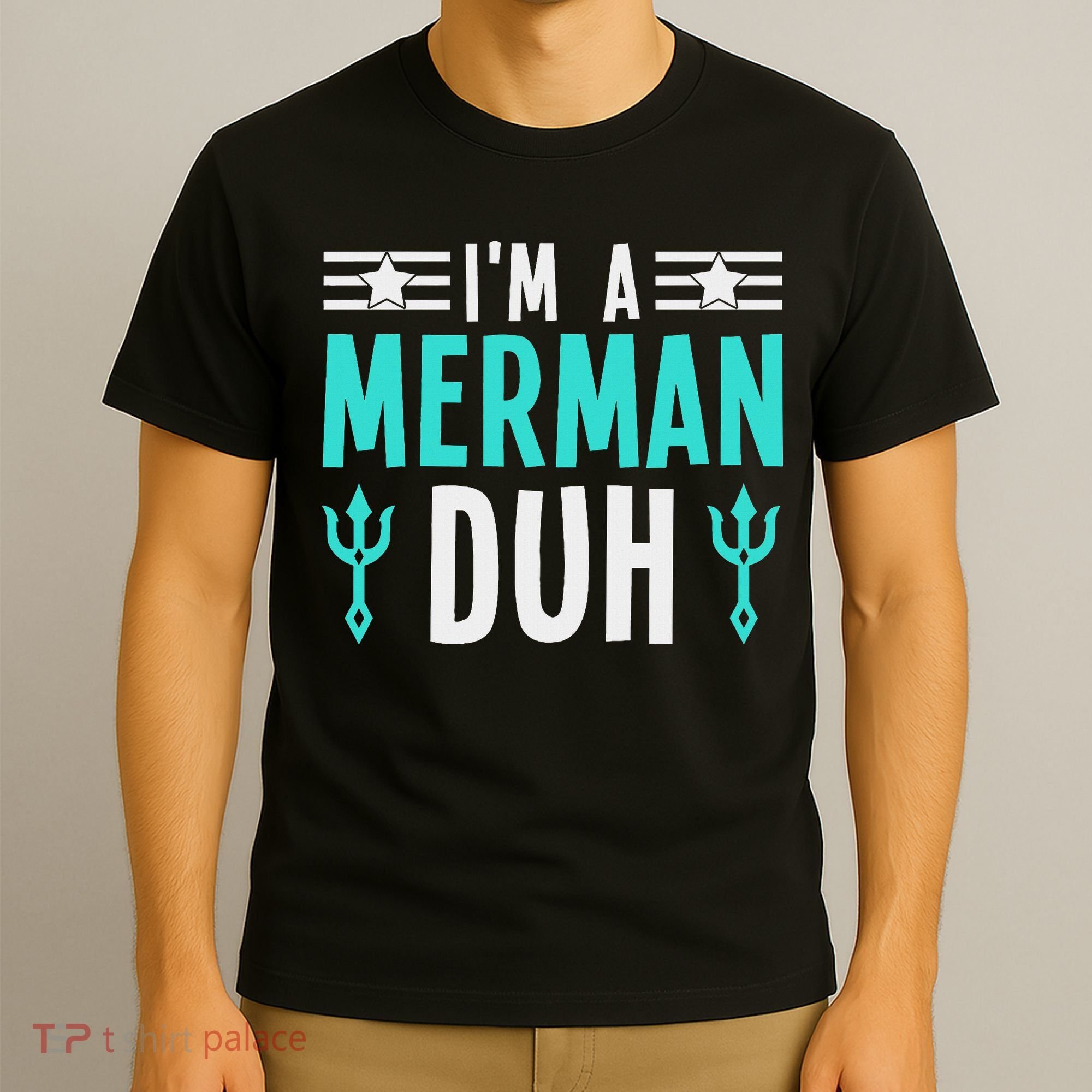 I'm A Merman Duh Costume Halloween Funny T-Shirt