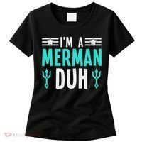 I'm A Merman Duh Costume Halloween Funny Women's T-Shirt thumb 0