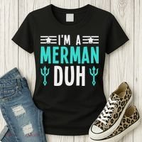 I'm A Merman Duh Costume Halloween Funny Women's T-Shirt thumb 3