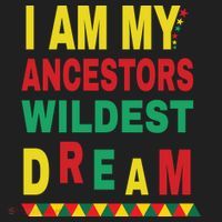 I Am My Ancestors Wildest Dream Black History Month February Beanie thumb 2