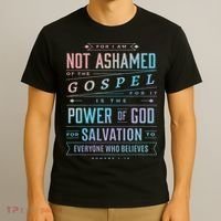 I Am Not Ashamed Of The Gospel Christian Bible Verse T-Shirt thumb 3