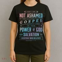 I Am Not Ashamed Of The Gospel Christian Bible Verse T-Shirt thumb 4