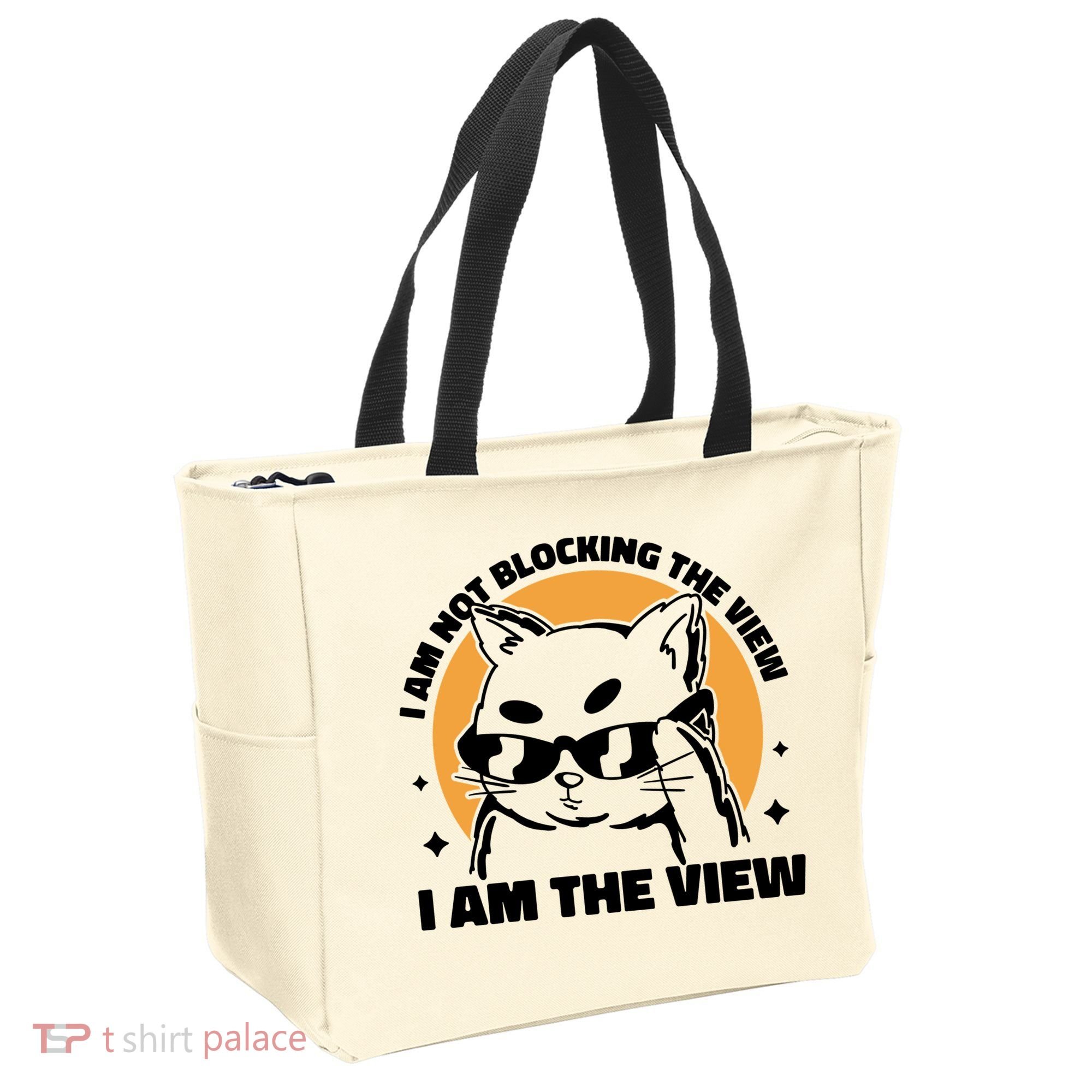 I Am Not Blocking The View I Am The View Funny Cat Tote Bag