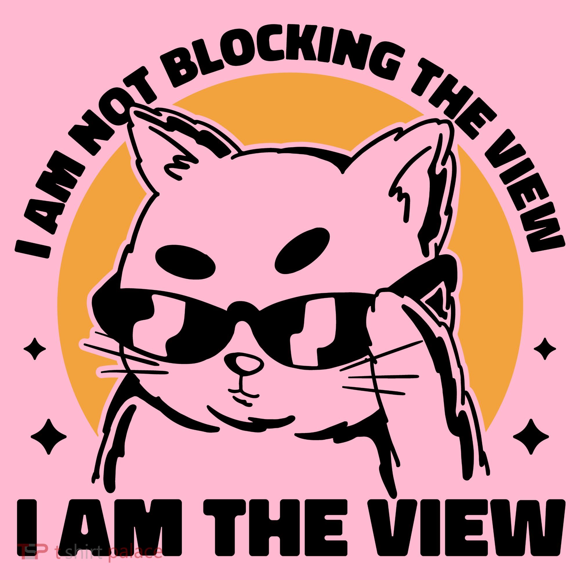I Am Not Blocking The View I Am The View Funny Cat Coaster