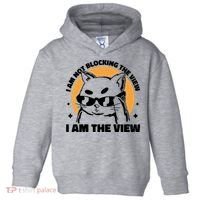 I Am Not Blocking The View I Am The View Funny Cat Toddler Hoodie thumb 0