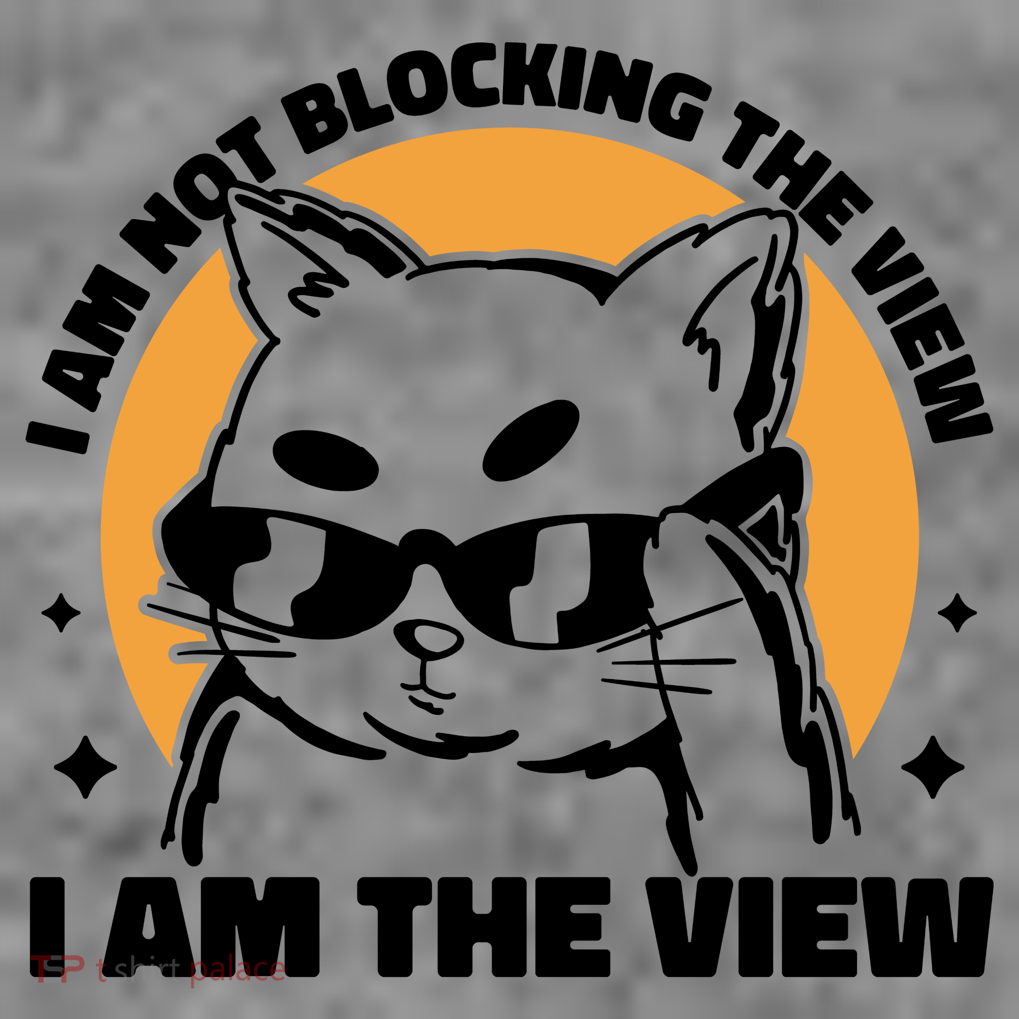 I Am Not Blocking The View I Am The View Funny Cat Toddler Hoodie