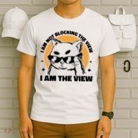 I Am Not Blocking The View I Am The View Funny Cat T-Shirt thumb 6
