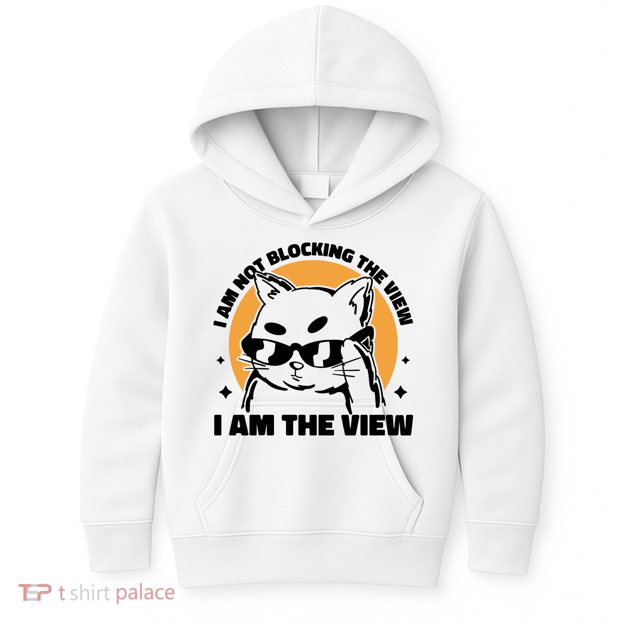 I Am Not Blocking The View I Am The View Funny Cat Kids Hoodie