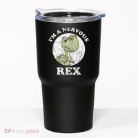 I'm A Nervous Rex Funny Dinosaur Tumbler thumb 0