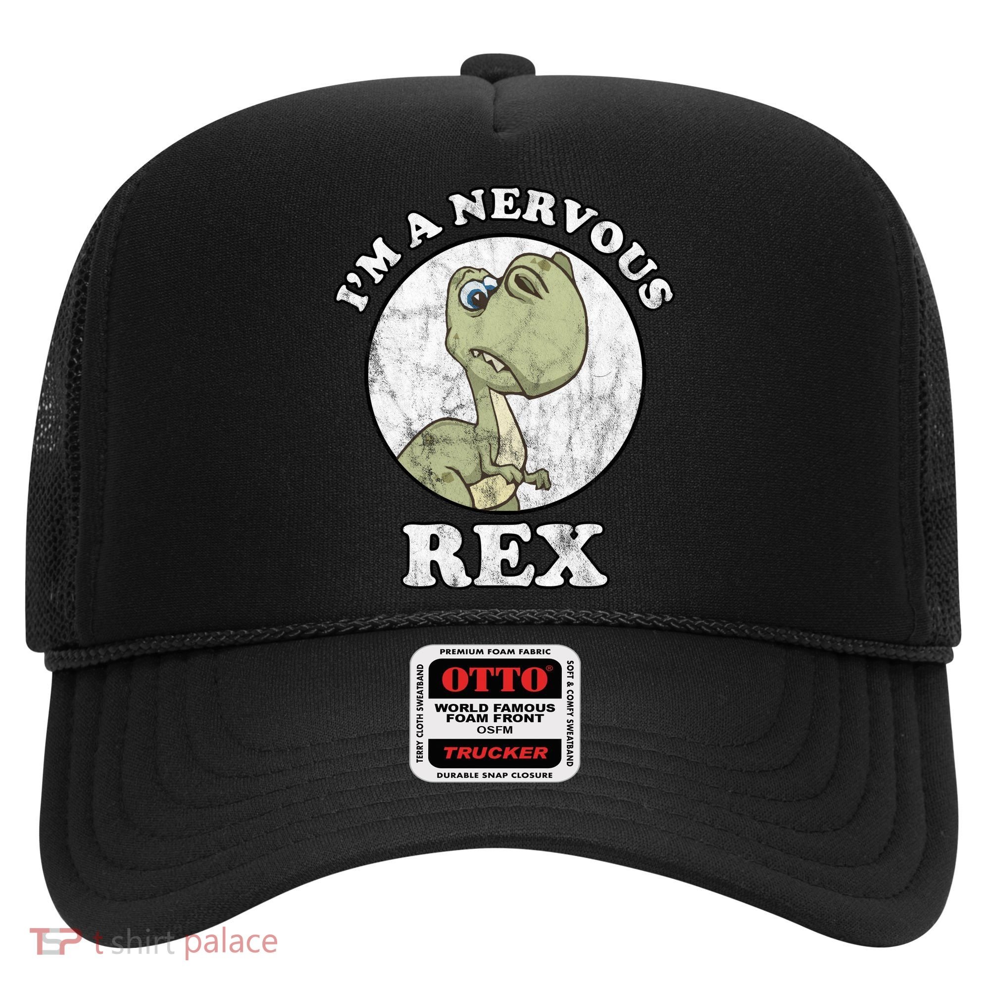 I'm A Nervous Rex Funny Dinosaur Hat