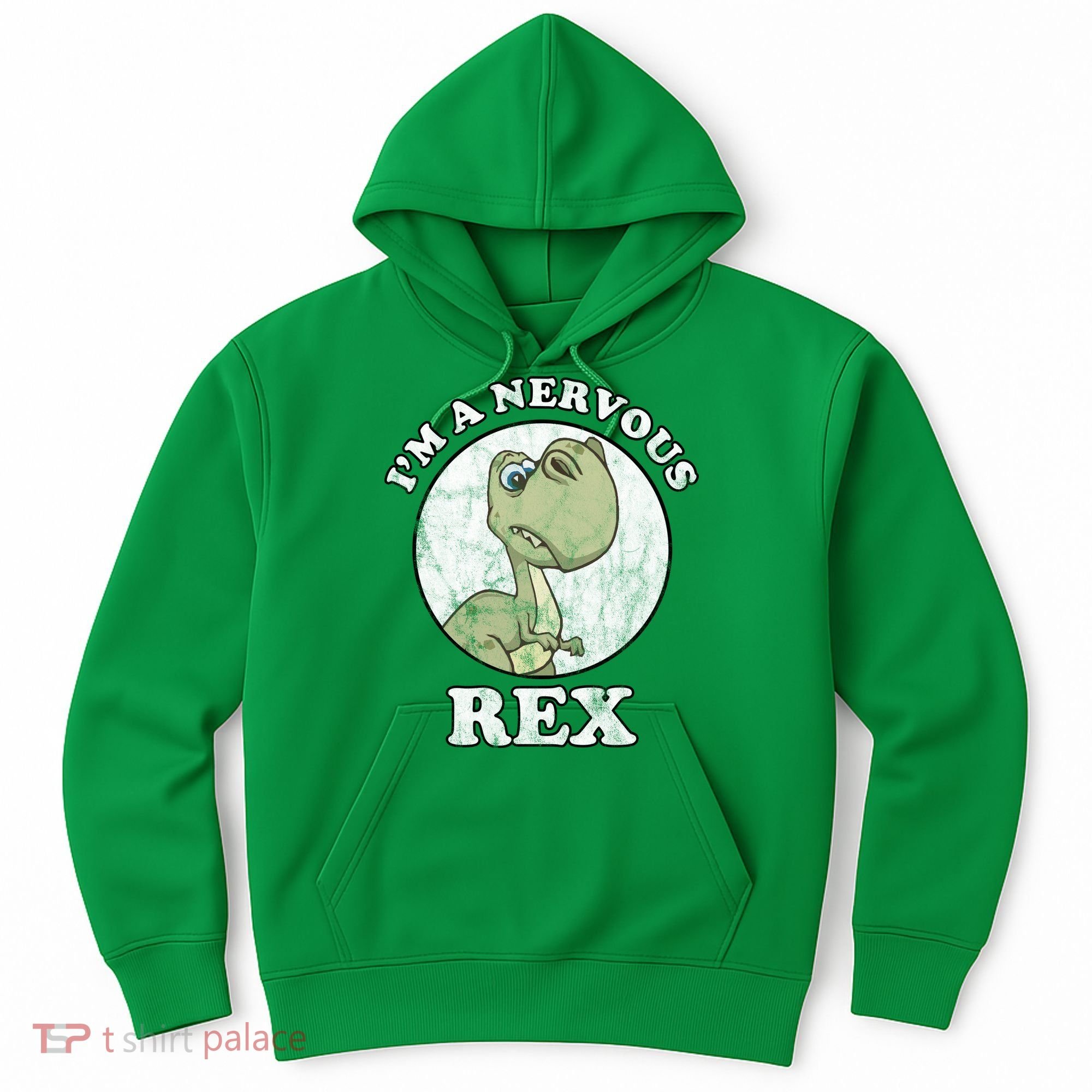 I'm A Nervous Rex Funny Dinosaur Hoodie