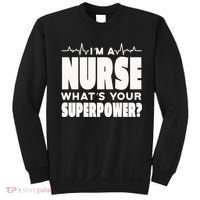 I'm A Nurse What's Your Superpower Sweatshirt thumb 0