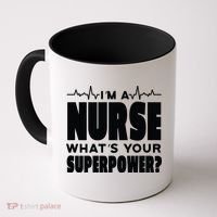 I'm A Nurse What's Your Superpower Coffee Mug thumb 0