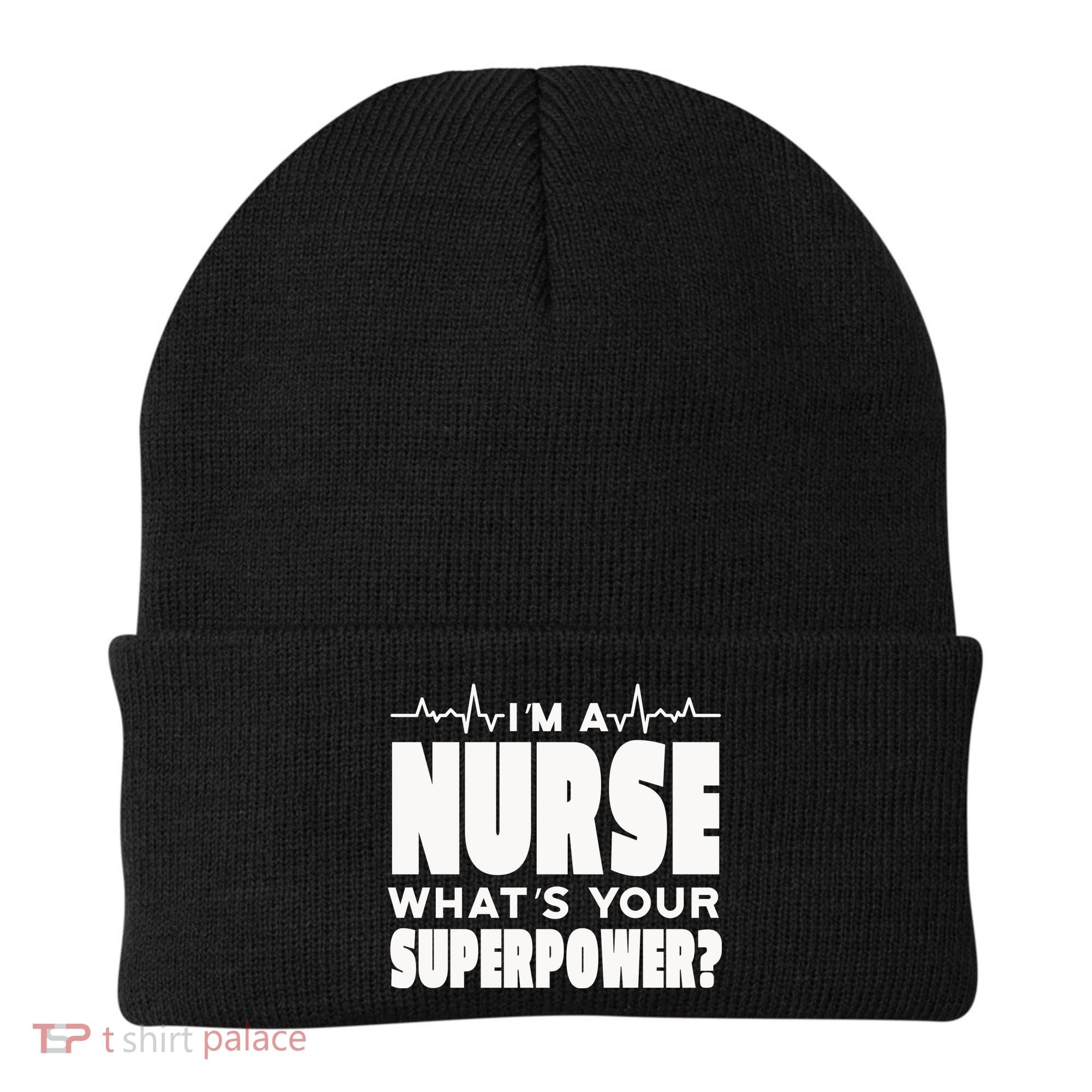 I'm A Nurse What's Your Superpower Beanie
