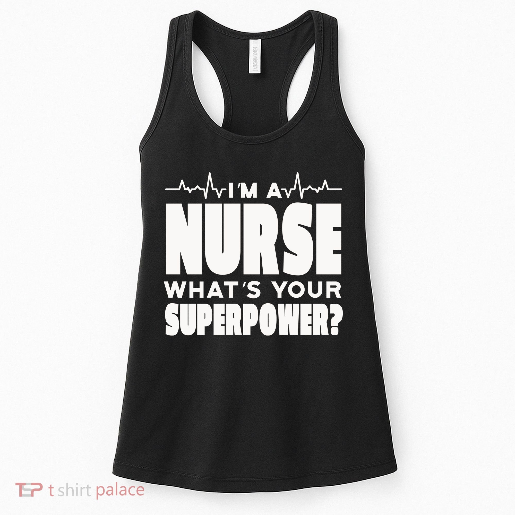 I'm A Nurse What's Your Superpower Women's Tank Top