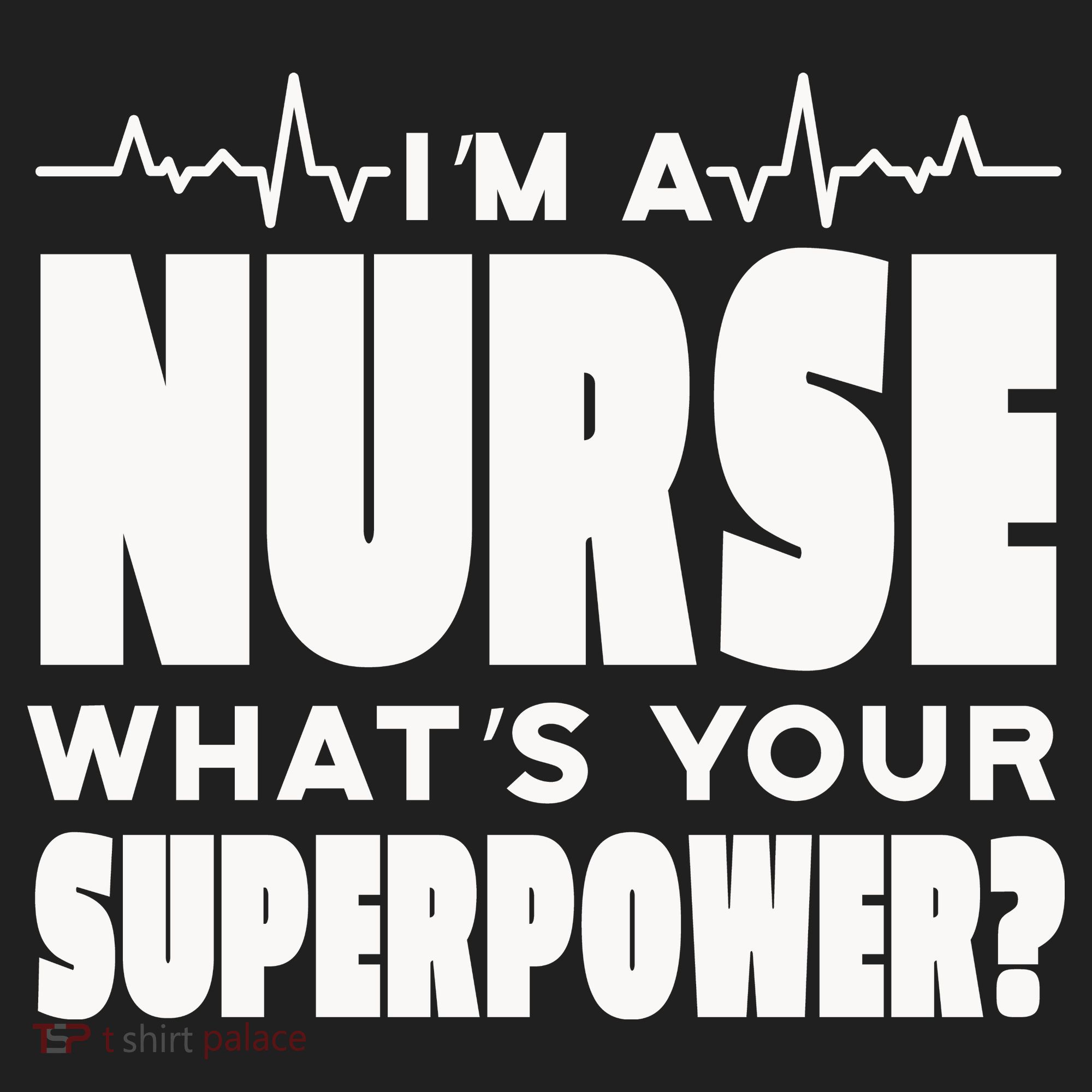 I'm A Nurse What's Your Superpower Hat